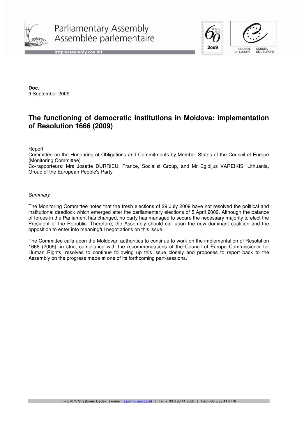 The Functioning of Democratic Institutions in Moldova: Implementation of Resolution 1666 (2009)