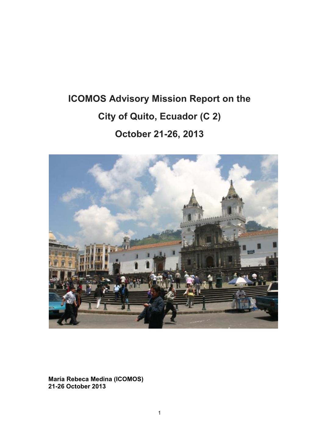 ICOMOS Advisory Mission Report on the City of Quito, Ecuador (C 2) October 21-26, 2013