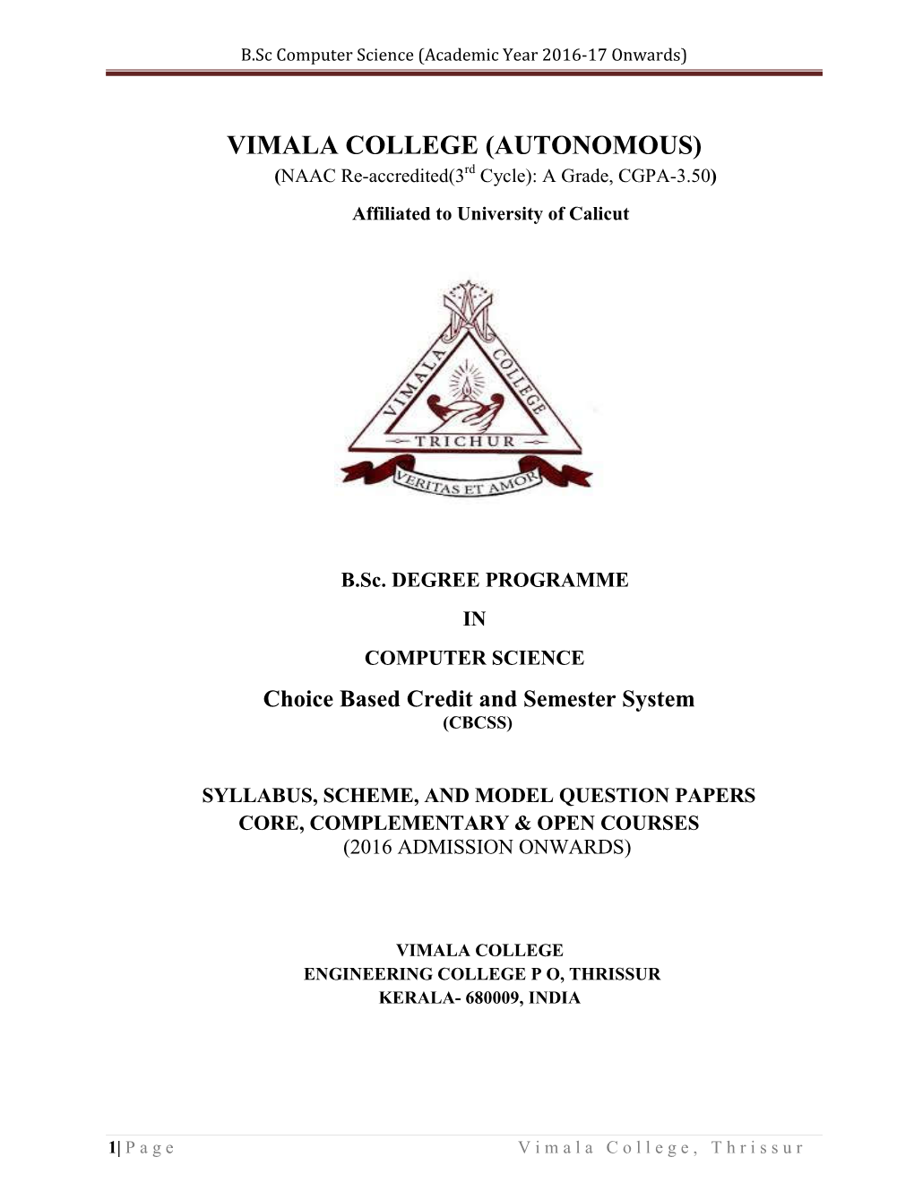 VIMALA COLLEGE (AUTONOMOUS) (NAAC Re­Accredited(3Rd Cycle): a Grade, CGPA­3.50) Affiliated to University of Calicut