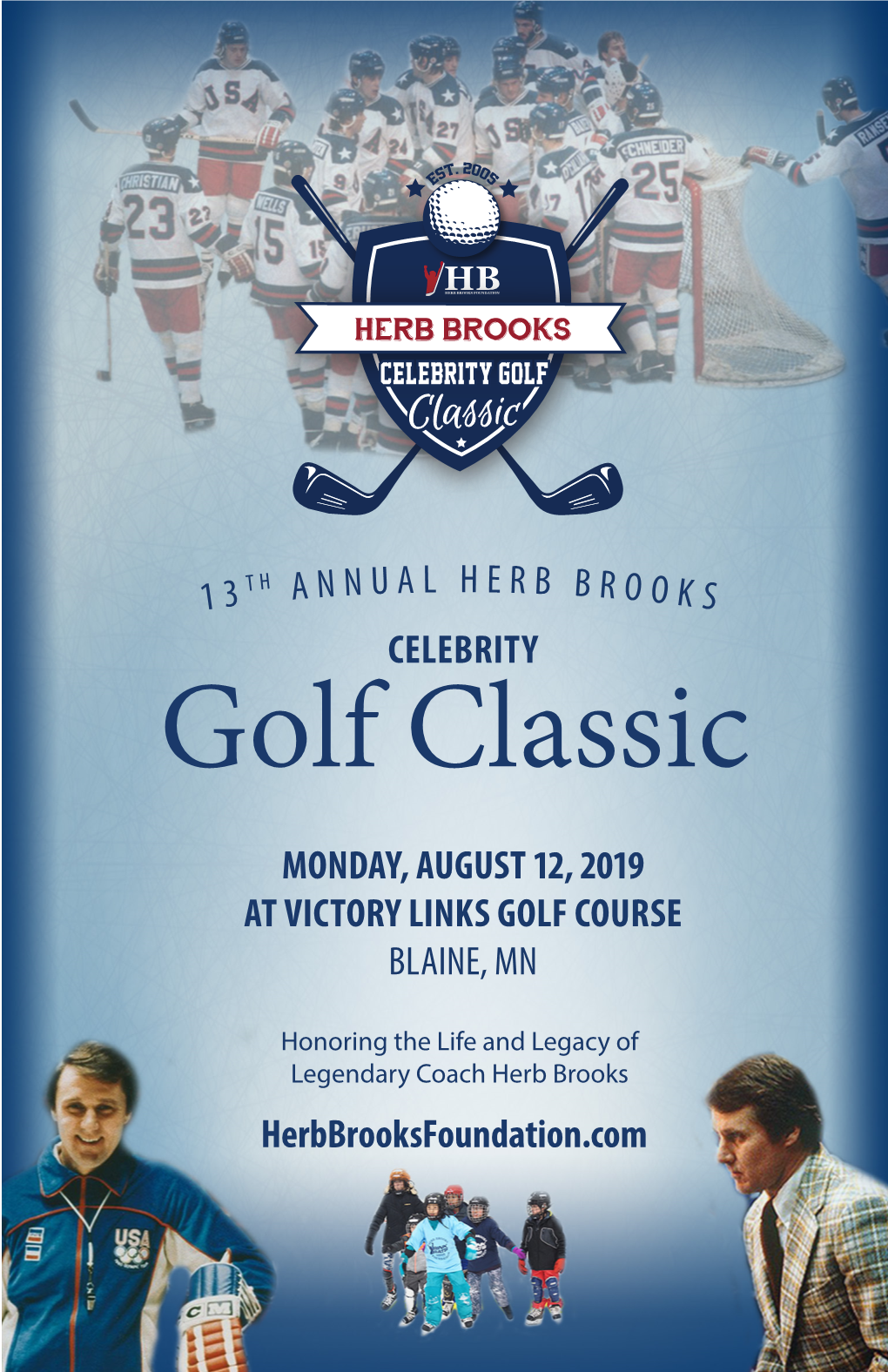 Golf Classic MONDAY, AUGUST 12, 2019 at VICTORY LINKS GOLF COURSE BLAINE, MN