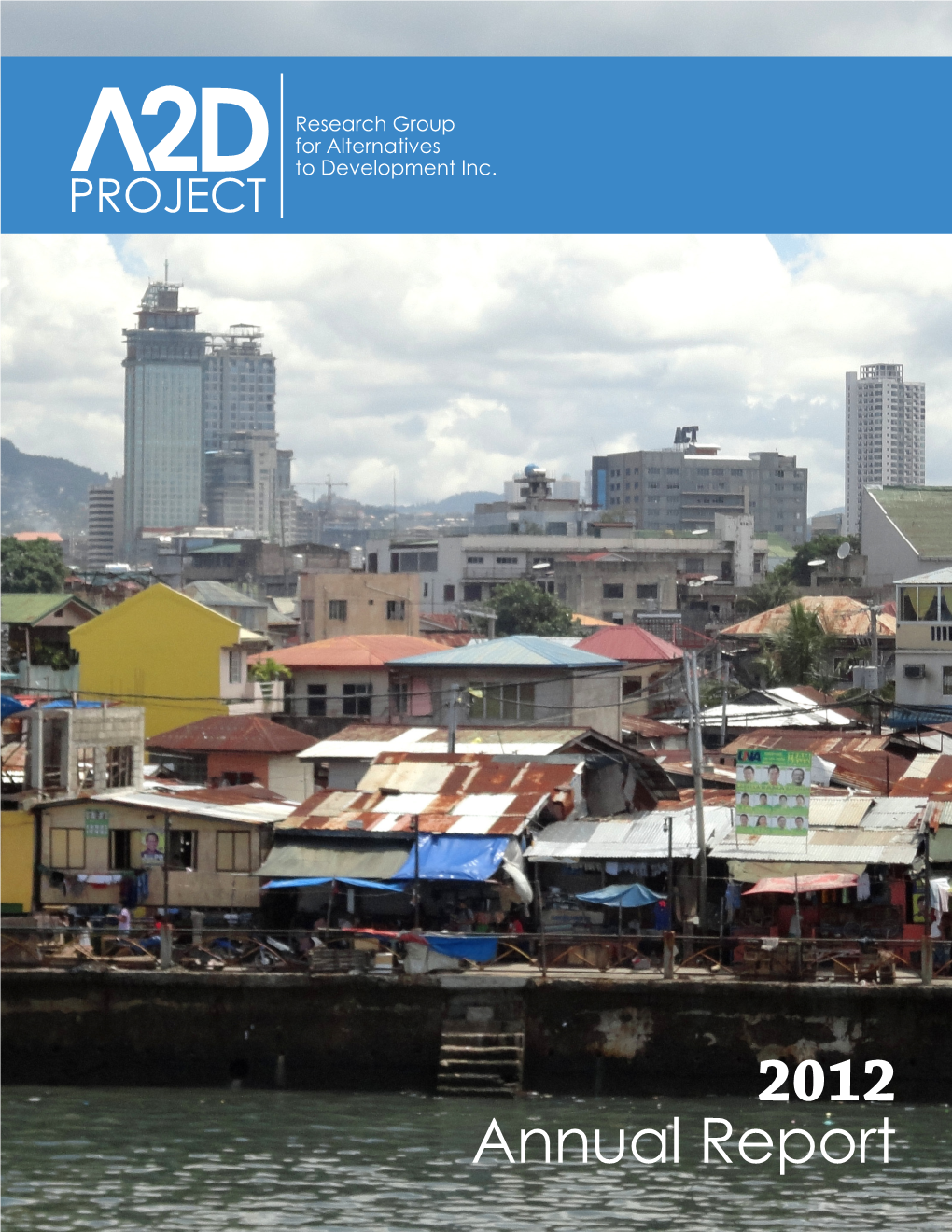 2012 Annual Report About A2D Project Photo Credits
