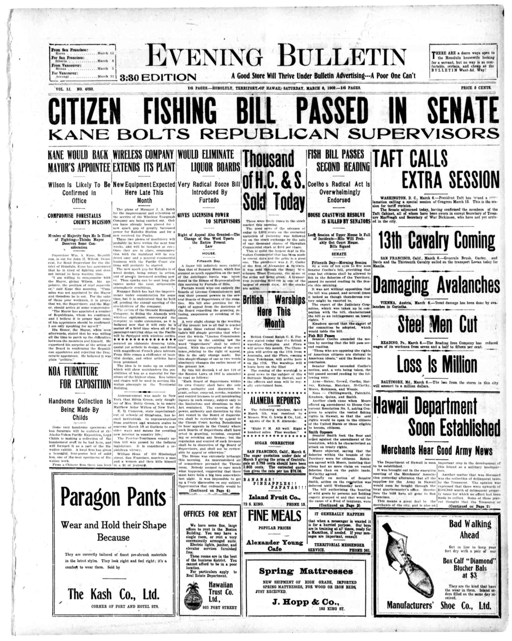 BOLTS REPUBLICAN SUPERVISORS KANE WOULD BACK WIRELESS COMPANY WOULD ELIMINATE Thousand IFISH BILL PASSES TAFT CALLS MAYOR's APPOINTEE EXTENDS ITS PLANT LIQUOR BOARDS