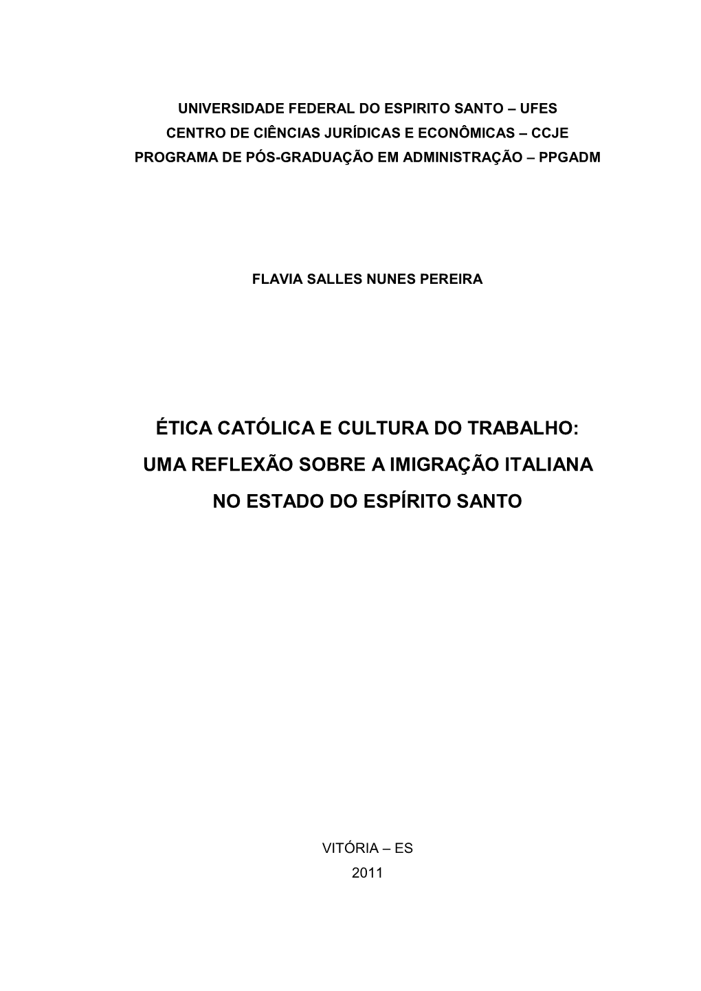 Ética Católica E Cultura Do Trabalho: Uma Reflexão Sobre a Imigração Italiana