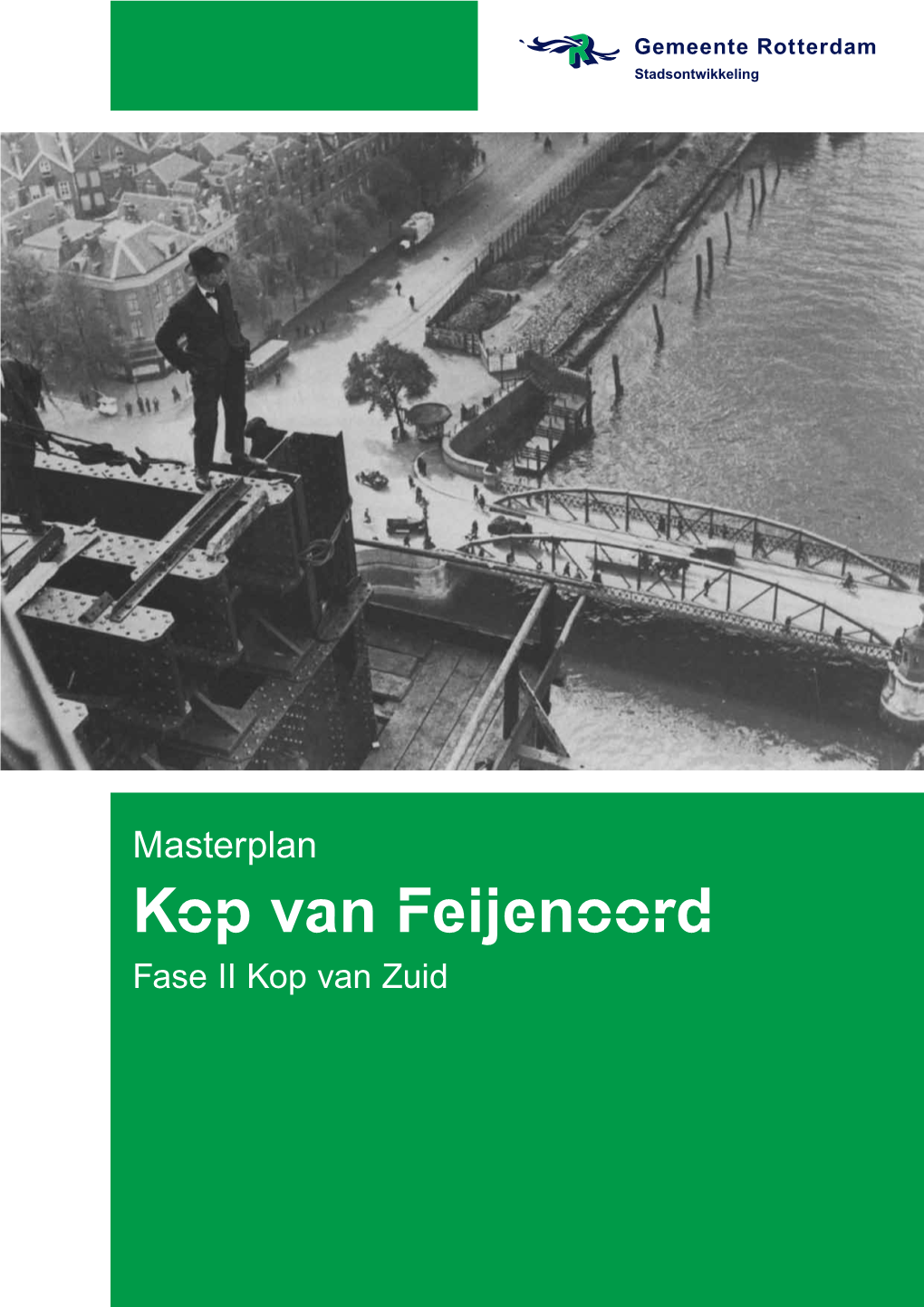 Kop Van Feijenoord Fase II Kop Van Zuid Colofon