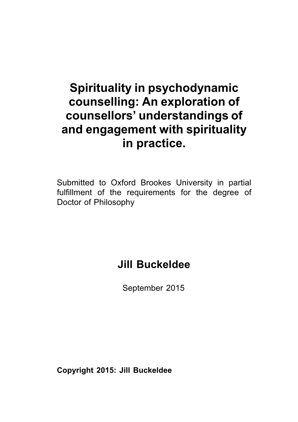 Spirituality in Psychodynamic Counselling: an Exploration of Counsellors’ Understandings of and Engagement with Spirituality in Practice