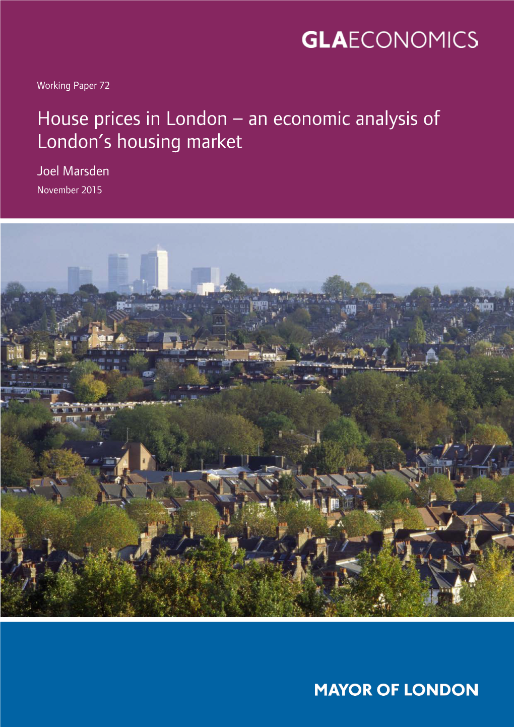House Prices in London – an Economic Analysis of London's Housing Market