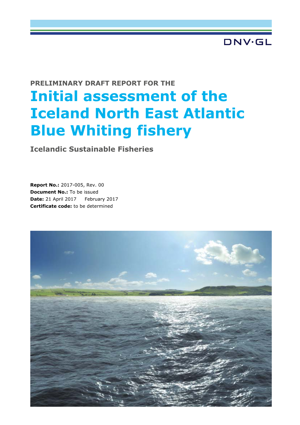 Initial Assessment of the Iceland North East Atlantic Blue Whiting Fishery