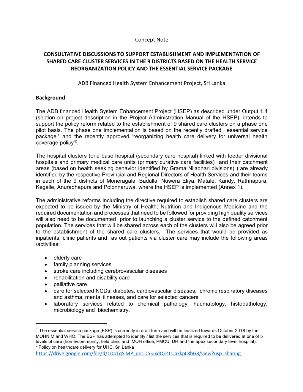 Concept Note CONSULTATIVE DISCUSSIONS to SUPPORT ESTABLISHMENT and IMPLEMENTATION of SHARED CARE CLUSTER SERVICES in the 9 DIST