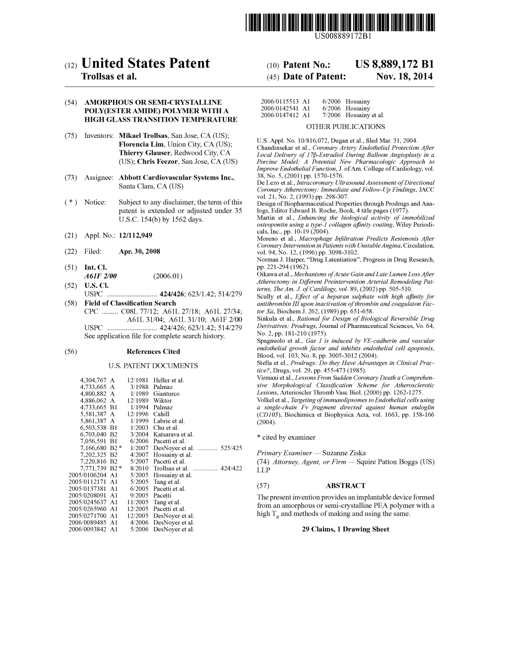 (12) United States Patent (10) Patent No.: US 8,889,172 B1 Trollsas Et Al