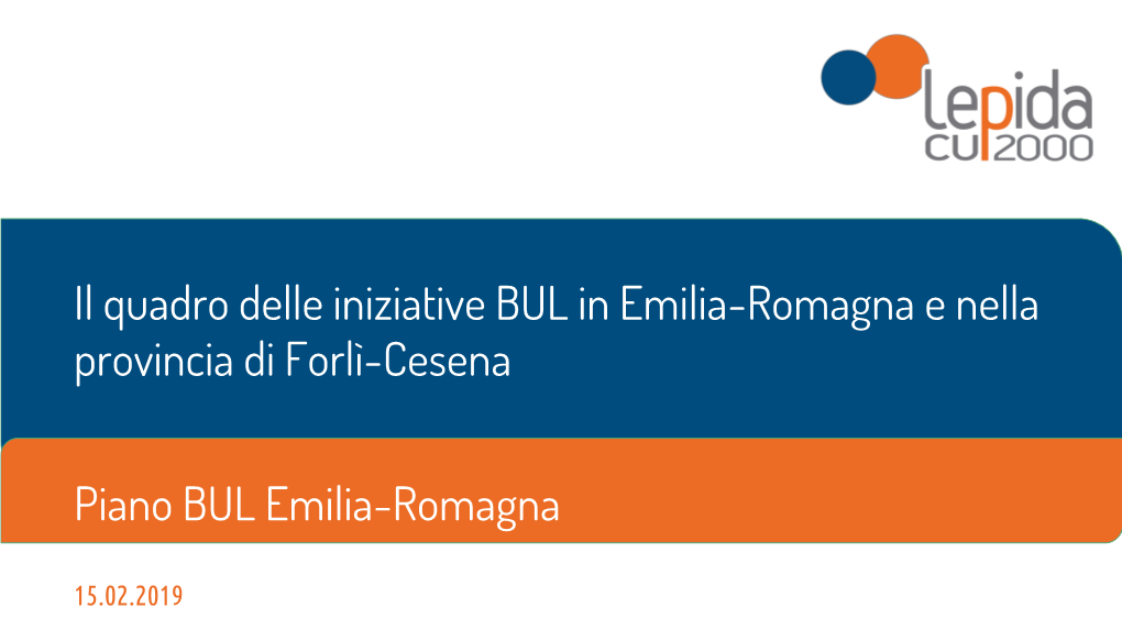 Comuni Della Provincia Di Forlì-Cesena Classificati Come Montani Evidenziati in Colore Arancio Nel Seguito (14 Dorsali in Carico a Lepida S.C.P.A