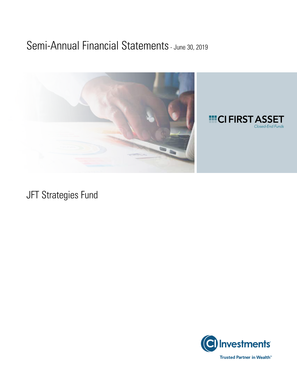 Semi-Annual Financial Statements- June 30, 2019