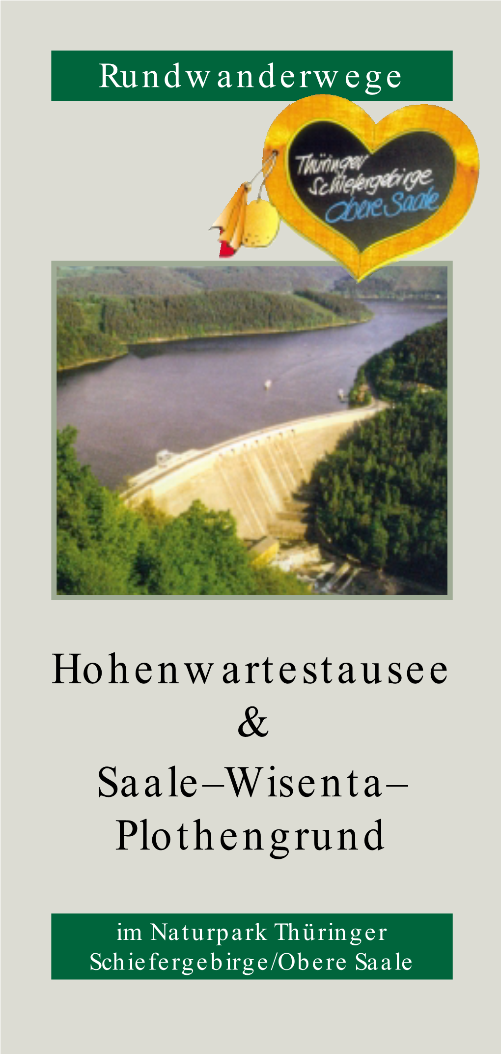 Hohenwartestausee & Saale–Wisenta