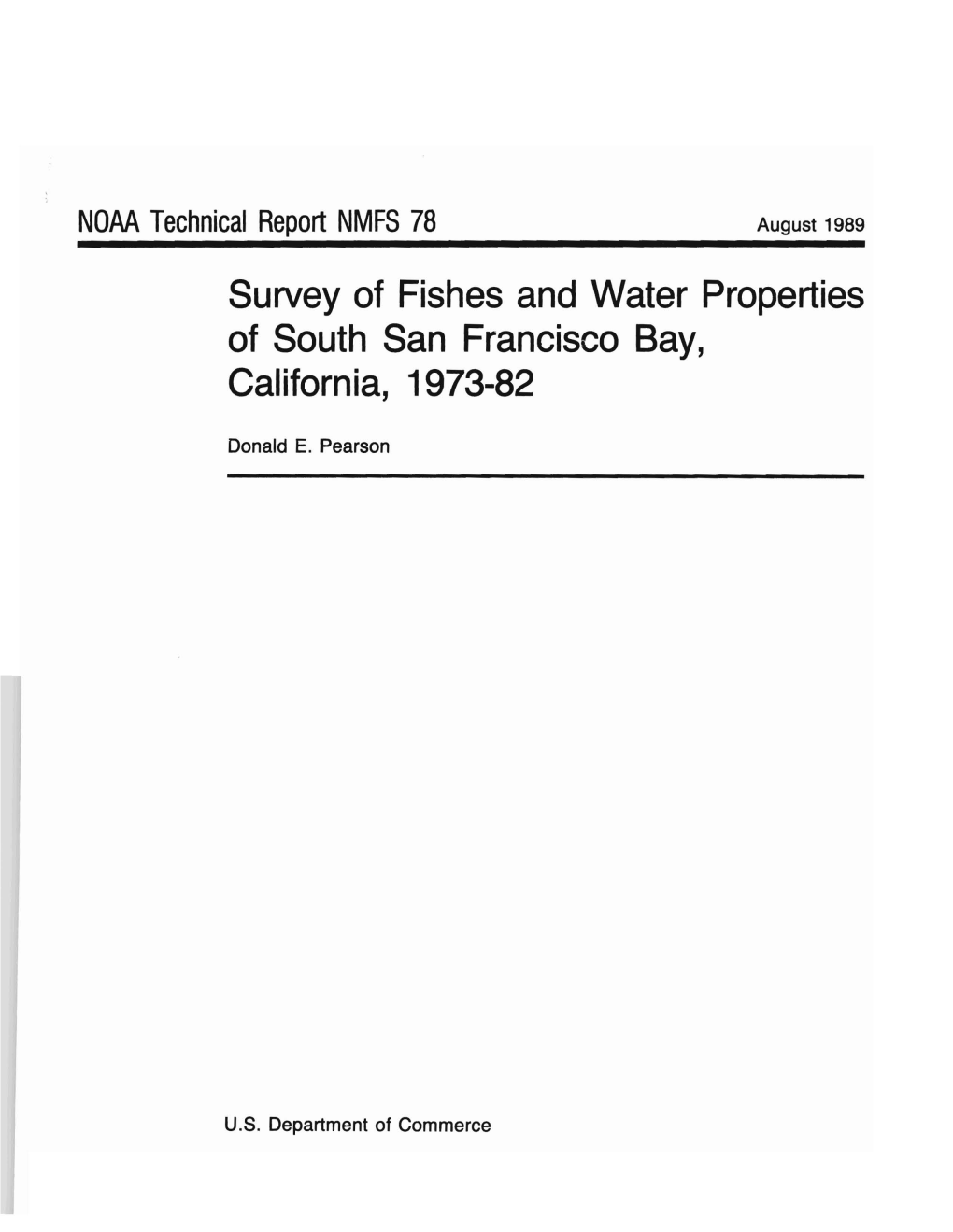 TR 78. Survey of Fishes and Water Properties of South San Francisco