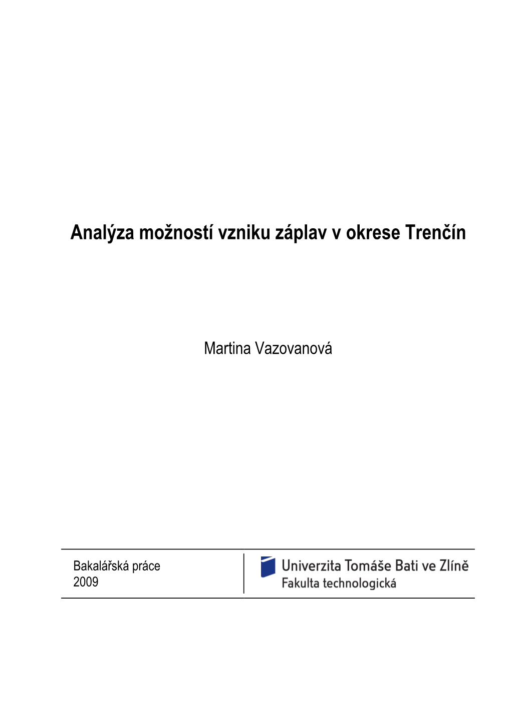 Analýza Možností Vzniku Záplav V Okrese Trenčín