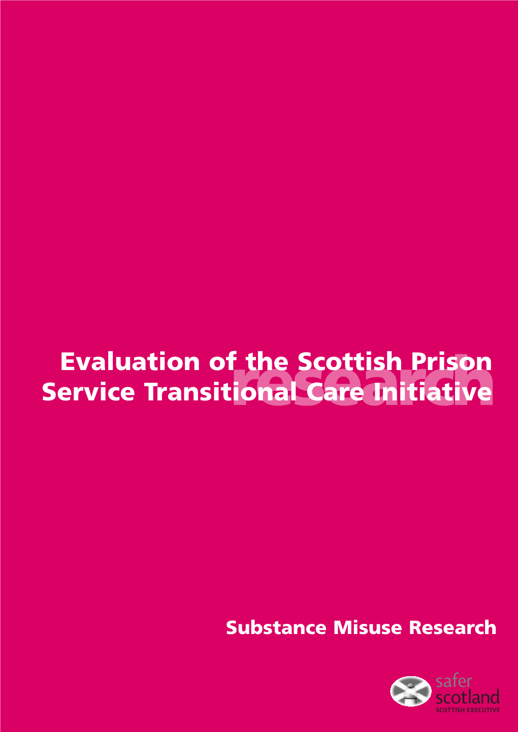 PDF (Evaluation of the Scottish Prison Service Transitional Care Initiative)