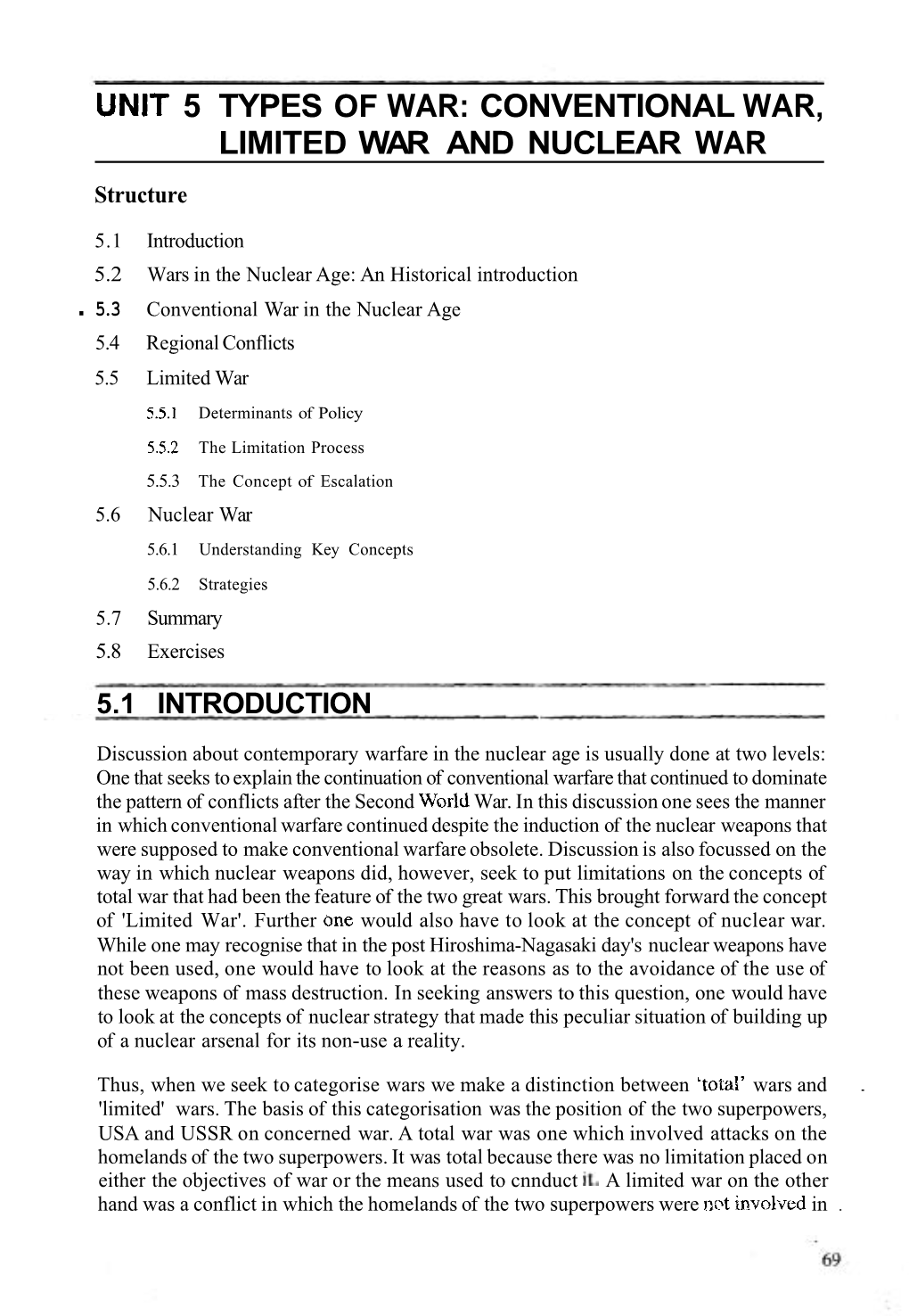 UNIT 5 TYPES of WAR: CONVENTIONAL WAR, LIMITED WAR and NUCLEAR WAR Structure