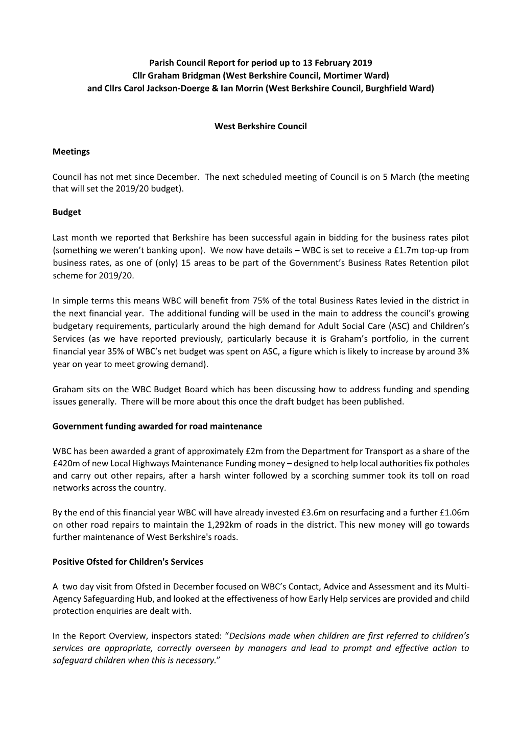 Parish Council Report for Period up to 13 February 2019 Cllr Graham Bridgman (West Berkshire Council, Mortimer Ward) and Cllrs C