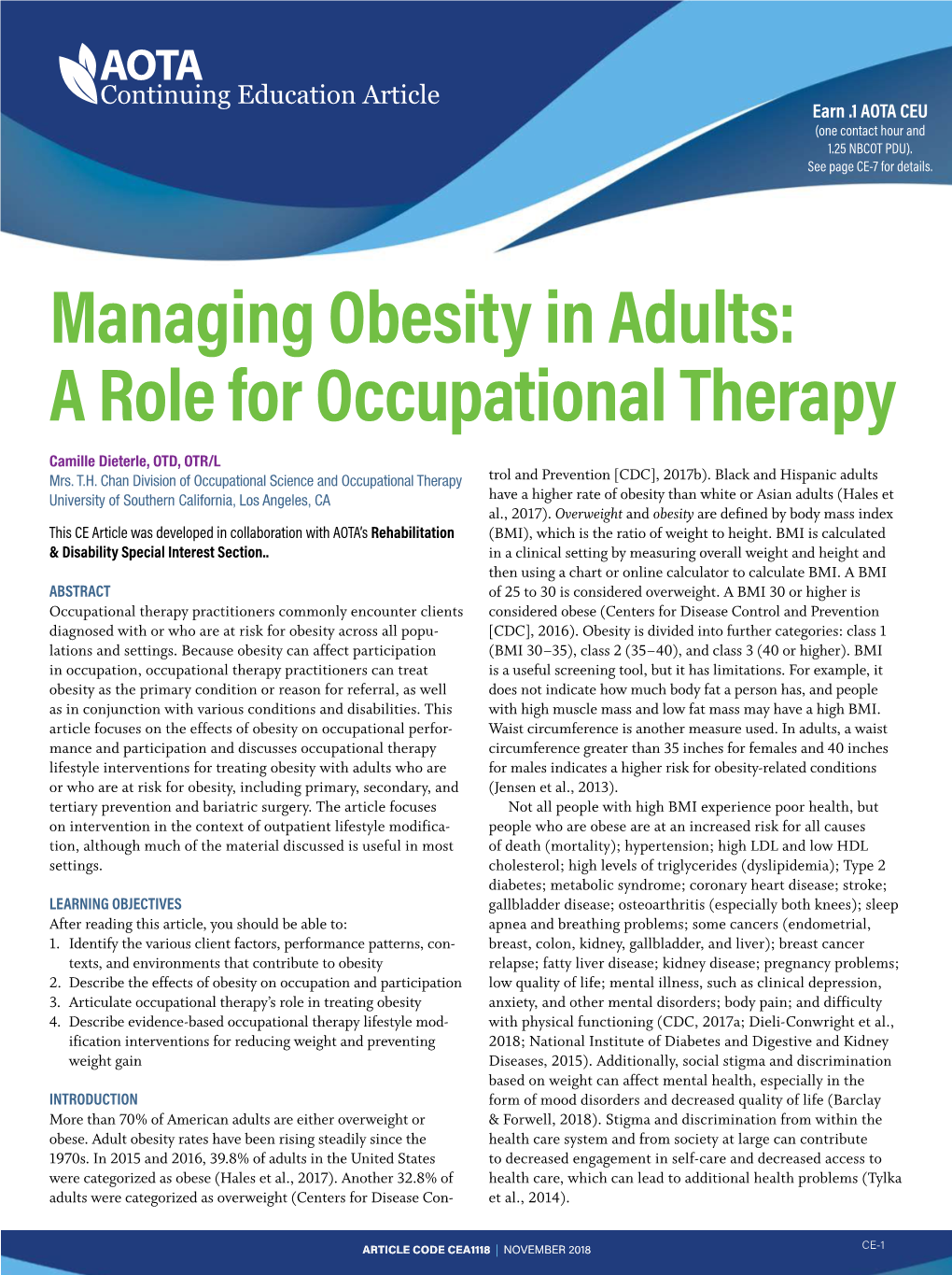 Managing Obesity in Adults: a Role for Occupational Therapy Camille Dieterle, OTD, OTR/L Mrs