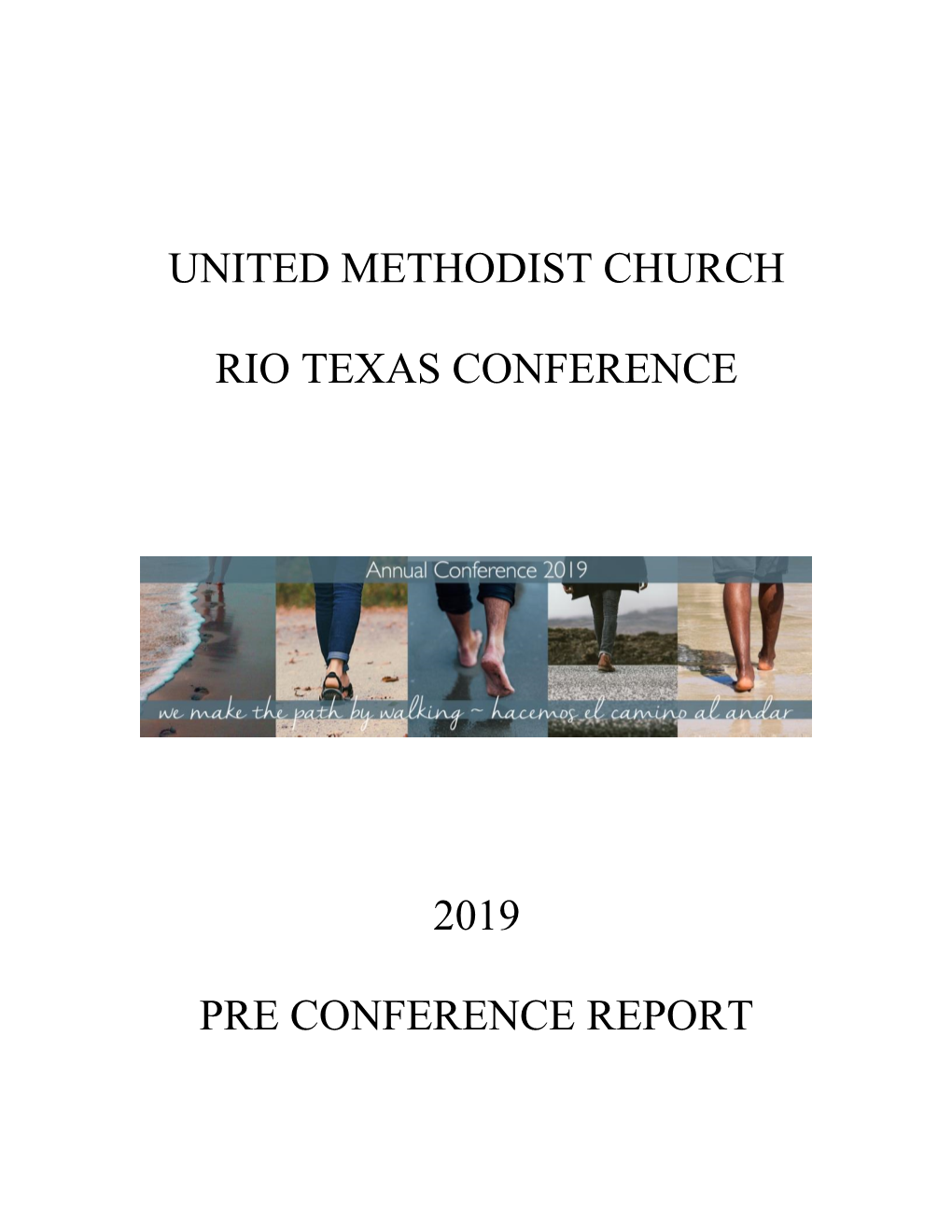 United Methodist Church Rio Texas Conference 2019 Pre