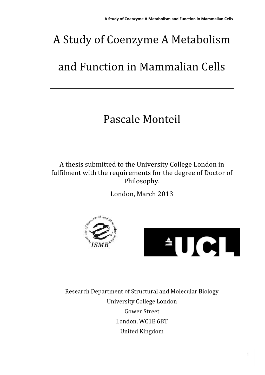 A Study of Coenzyme a Metabolism and Function in Mammalian Cells