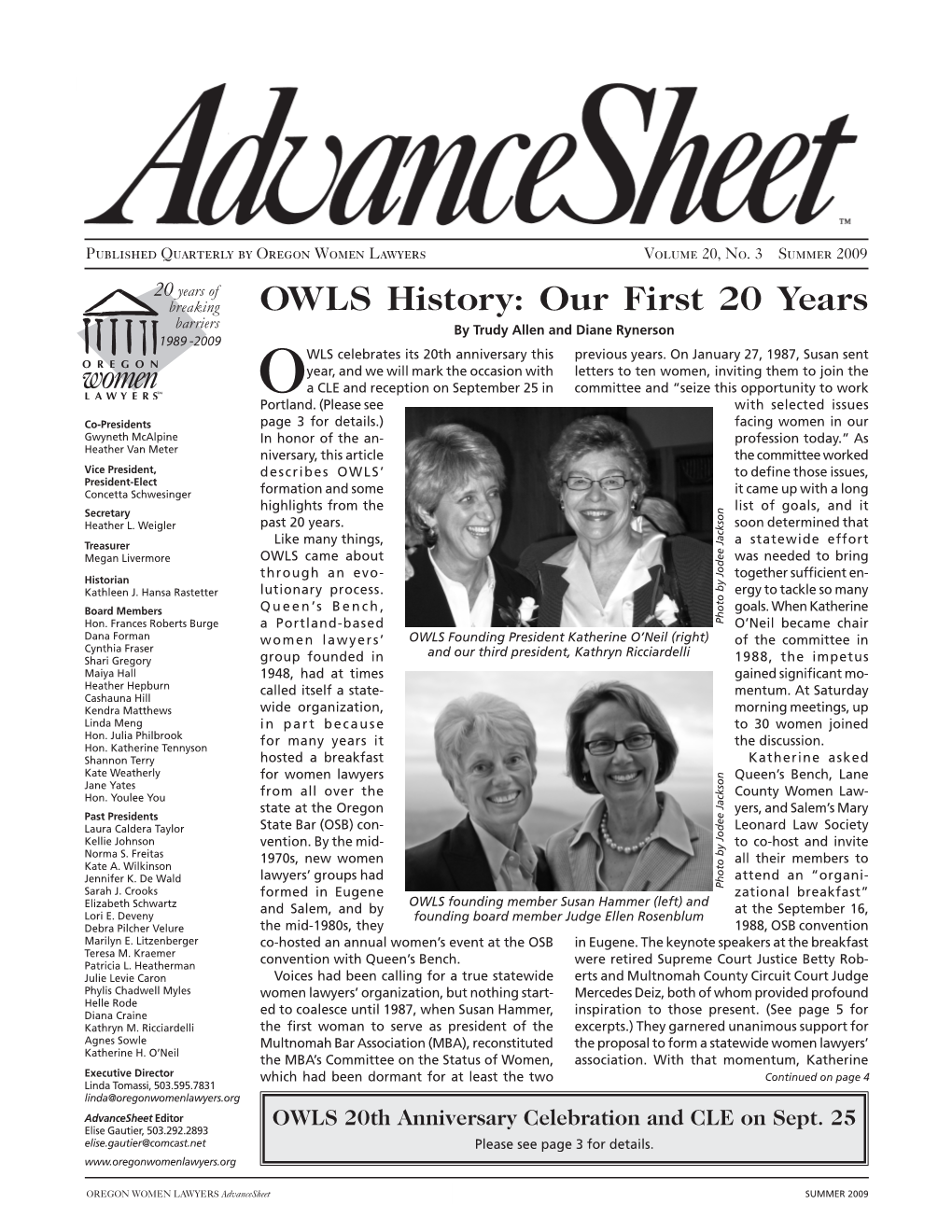 OWLS History: Our First 20 Years by Trudy Allen and Diane Rynerson WLS Celebrates Its 20Th Anniversary This Previous Years
