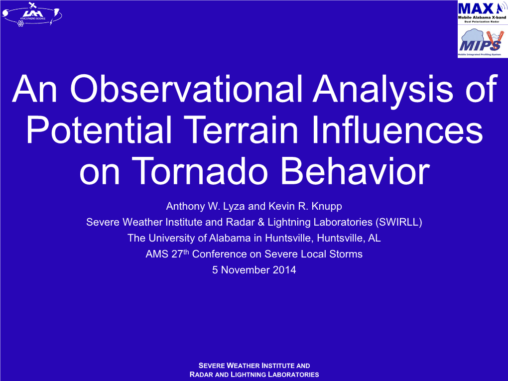 An Observational Analysis of Potential Terrain Influences on Tornado Behavior Anthony W