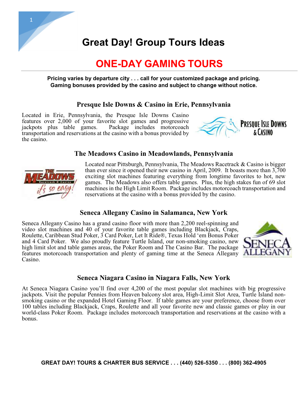 One-Day Gaming Tours