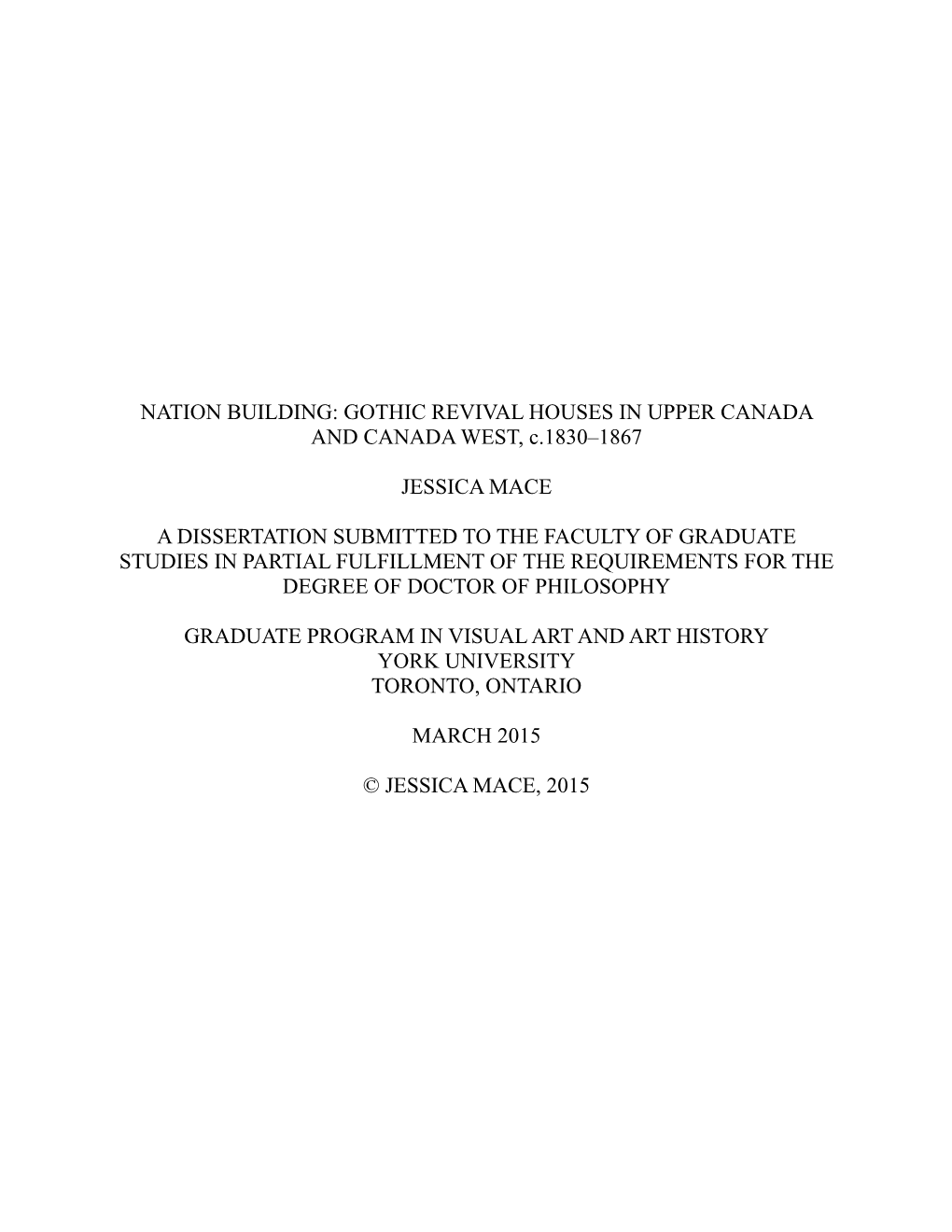 NATION BUILDING: GOTHIC REVIVAL HOUSES in UPPER CANADA and CANADA WEST, C.1830–1867