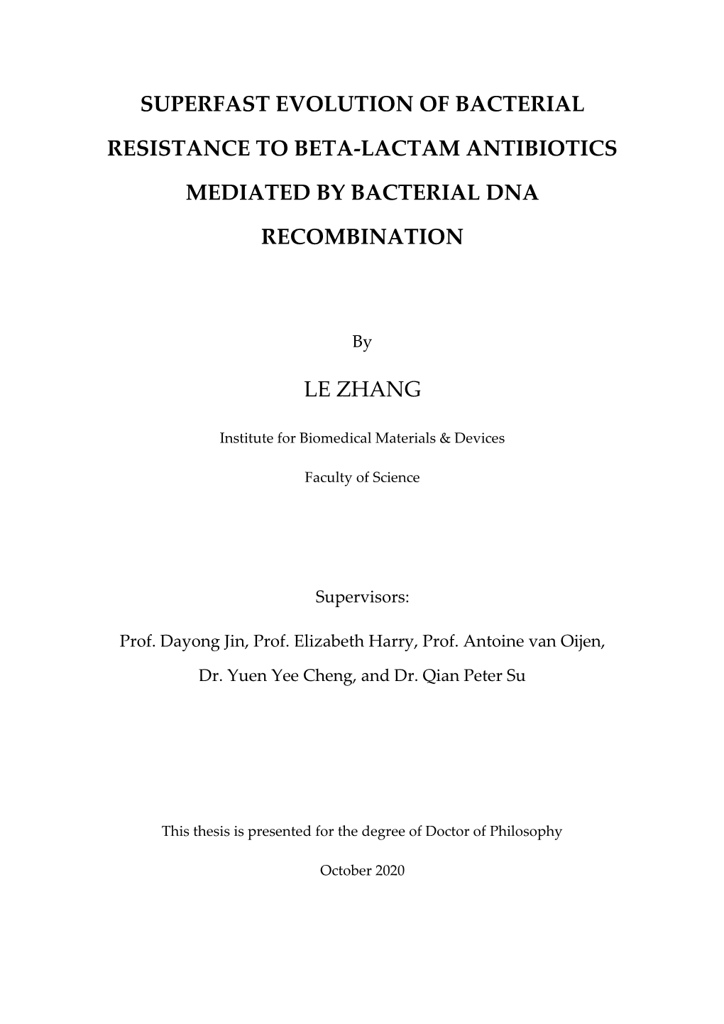 Superfast Evolution of Bacterial Resistance to Beta-Lactam Antibiotics