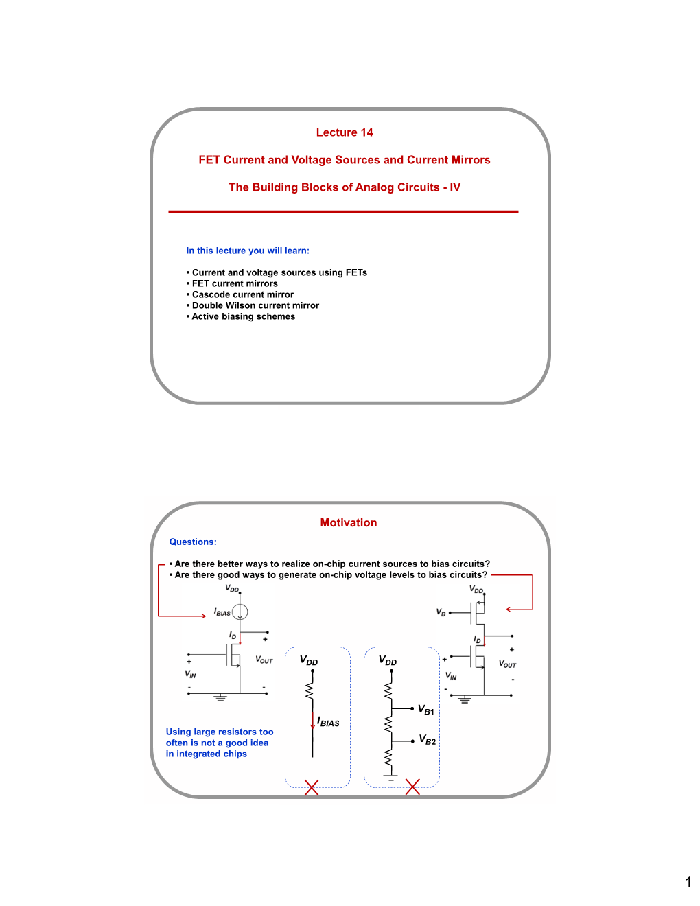 Lecture 14 FET Current and Voltage Sources and Current Mirrors The