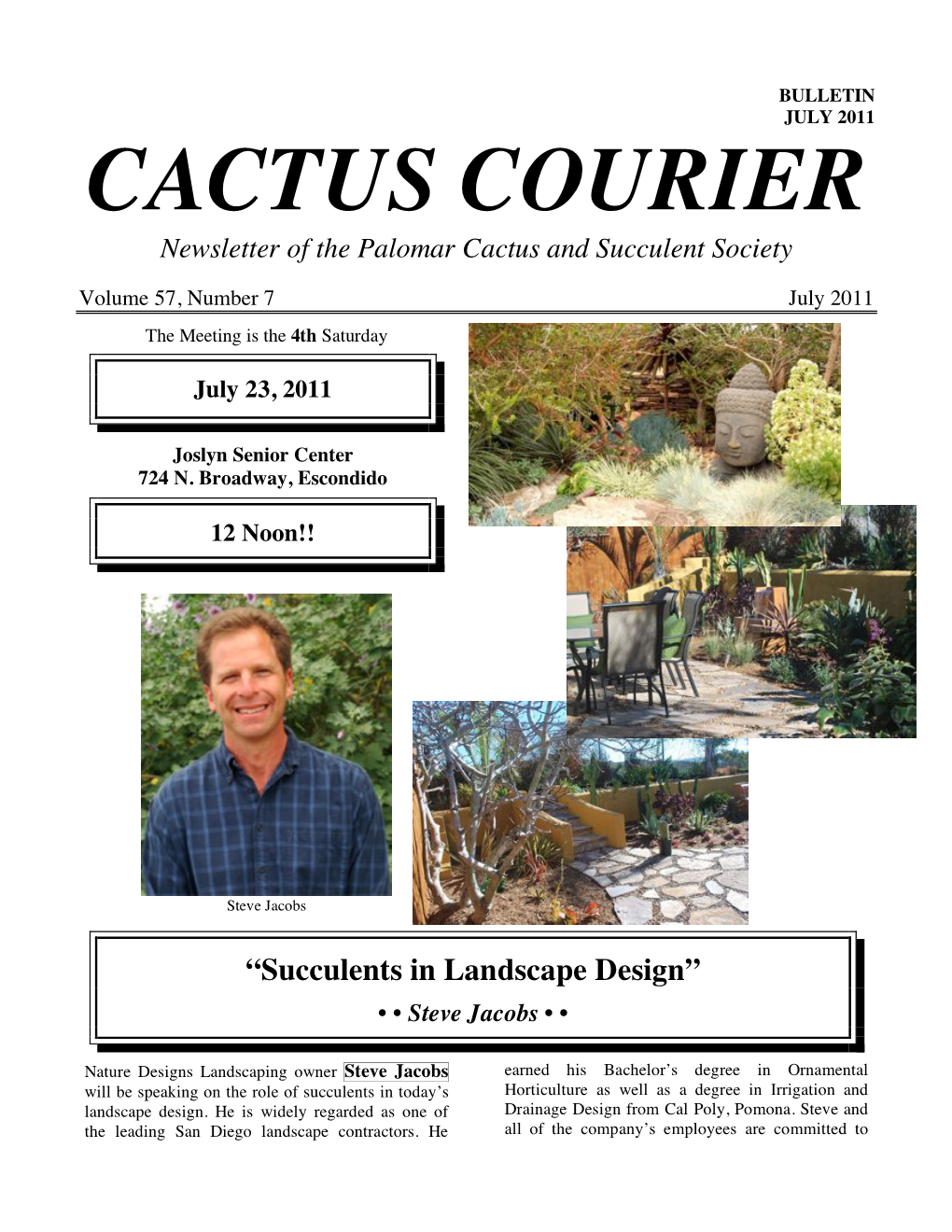 JULY 2011 CACTUS COURIER Newsletter of the Palomar Cactus and Succulent Society