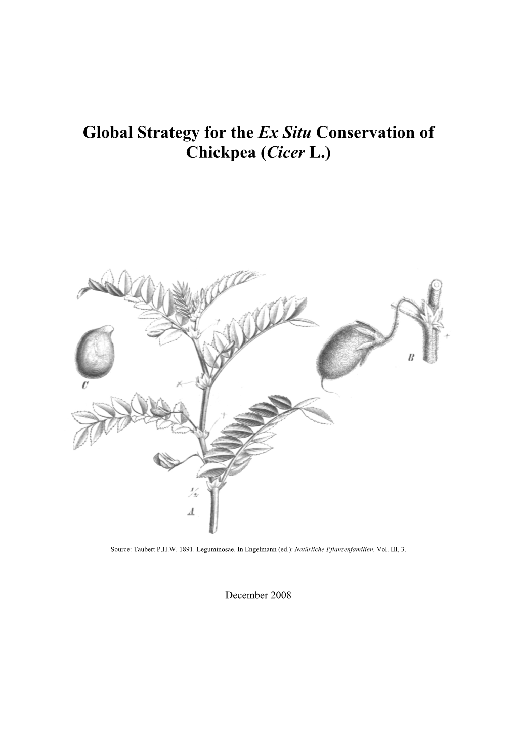 Global Strategy for the Ex Situ Conservation of Chickpea (Cicer L.)