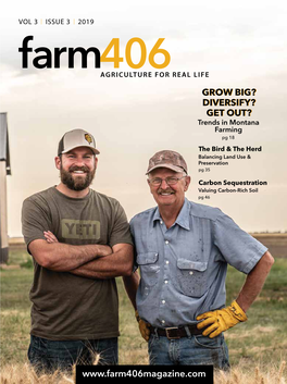 Farm406agriculture for REAL LIFE GROW BIG? DIVERSIFY? GET OUT? Trends in Montana Farming Pg 18