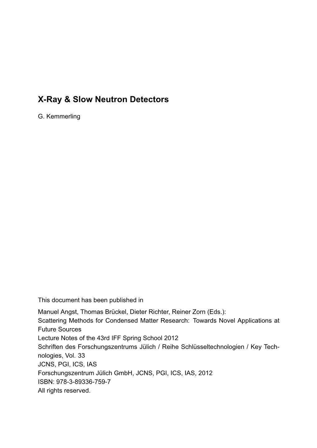 X-Ray & Slow Neutron Detectors