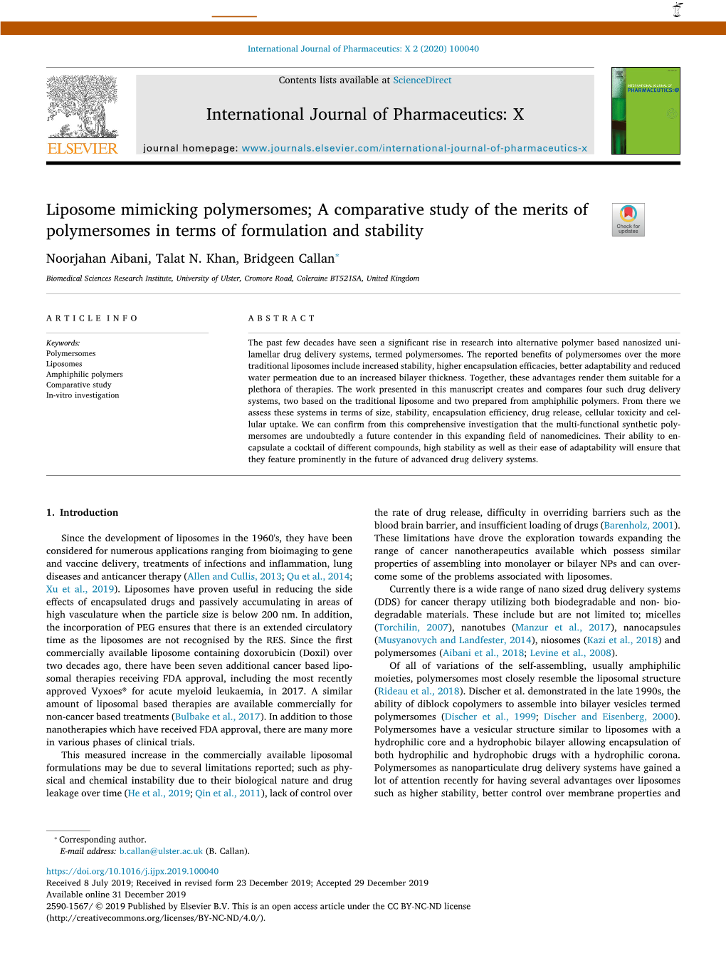 Liposome Mimicking Polymersomes; a Comparative Study of the Merits of T Polymersomes in Terms of Formulation and Stability ⁎ Noorjahan Aibani, Talat N