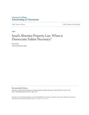Israel's Absentee Property Law: When Is Democratic Failure Necessary? Bria Smith Claremont Mckenna College