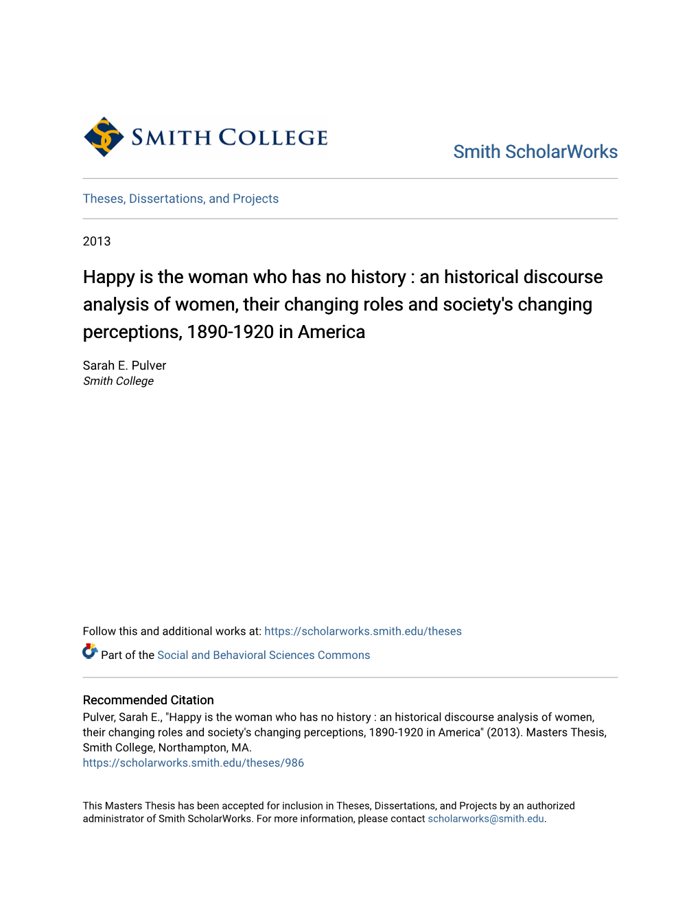Happy Is the Woman Who Has No History : an Historical Discourse Analysis of Women, Their Changing Roles and Society's Changing Perceptions, 1890-1920 in America
