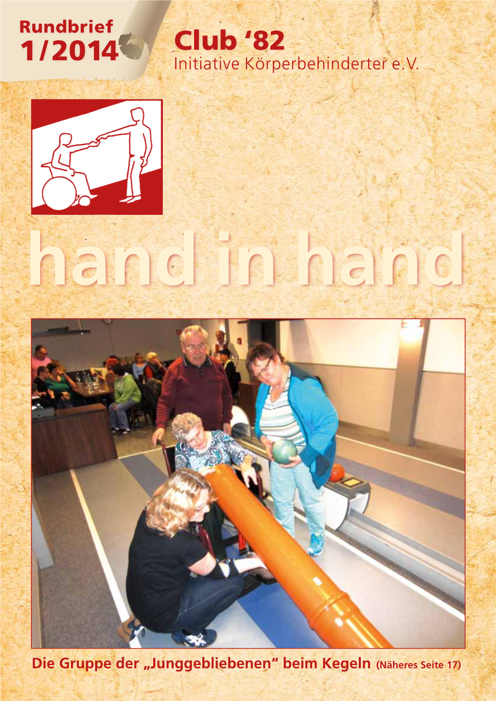 Rundbrief Club ‘82 1 / 2014 Initiative Körperbehinderter E.V