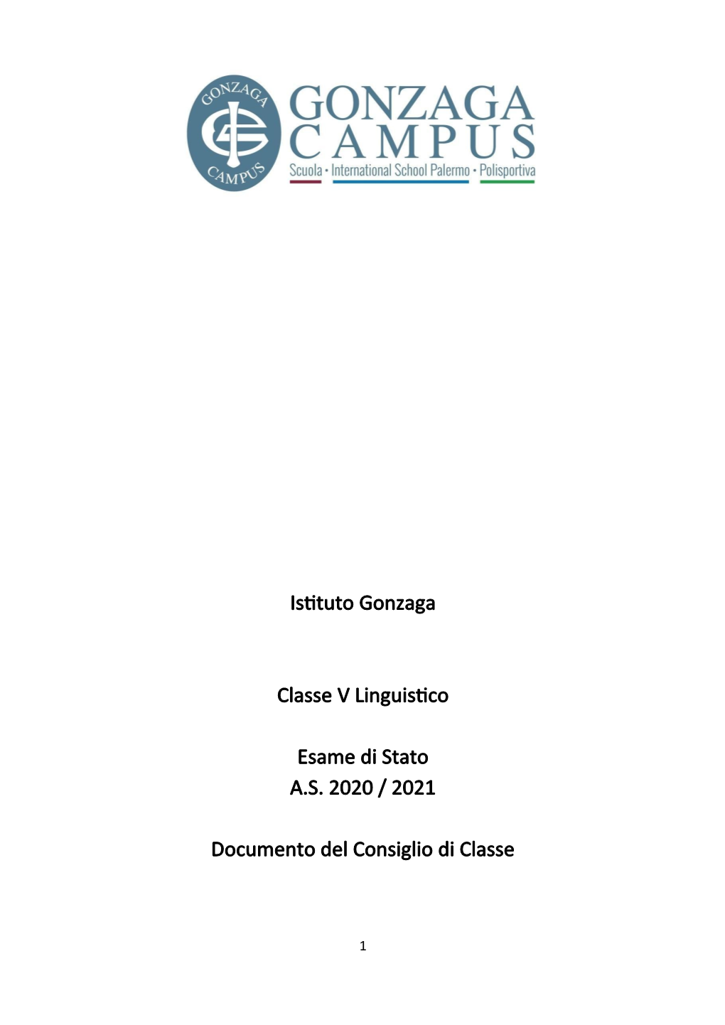 Istituto Gonzaga Classe V Linguistico Esame Di Stato A.S. 2020 / 2021