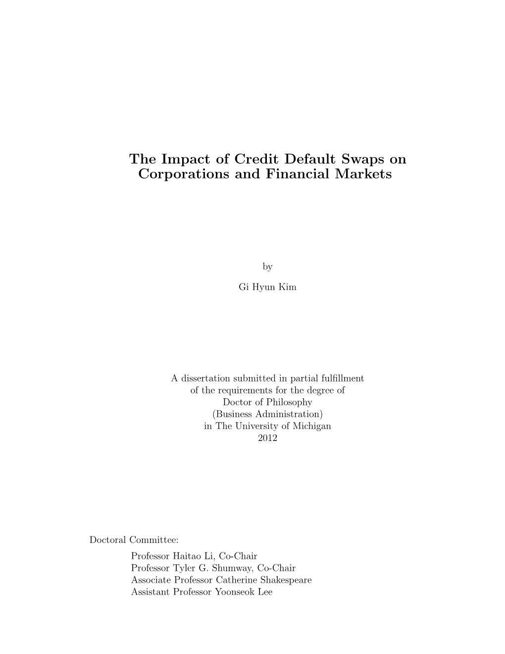 The Impact of Credit Default Swaps on Corporations and Financial Markets
