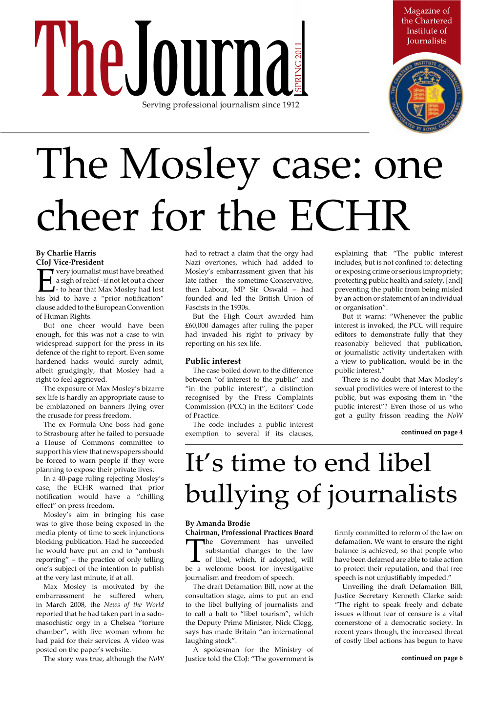 SPRING 2011 Thejservingournal Professional Journalism Since 1912 the Mosley Case: One Cheer for the ECHR