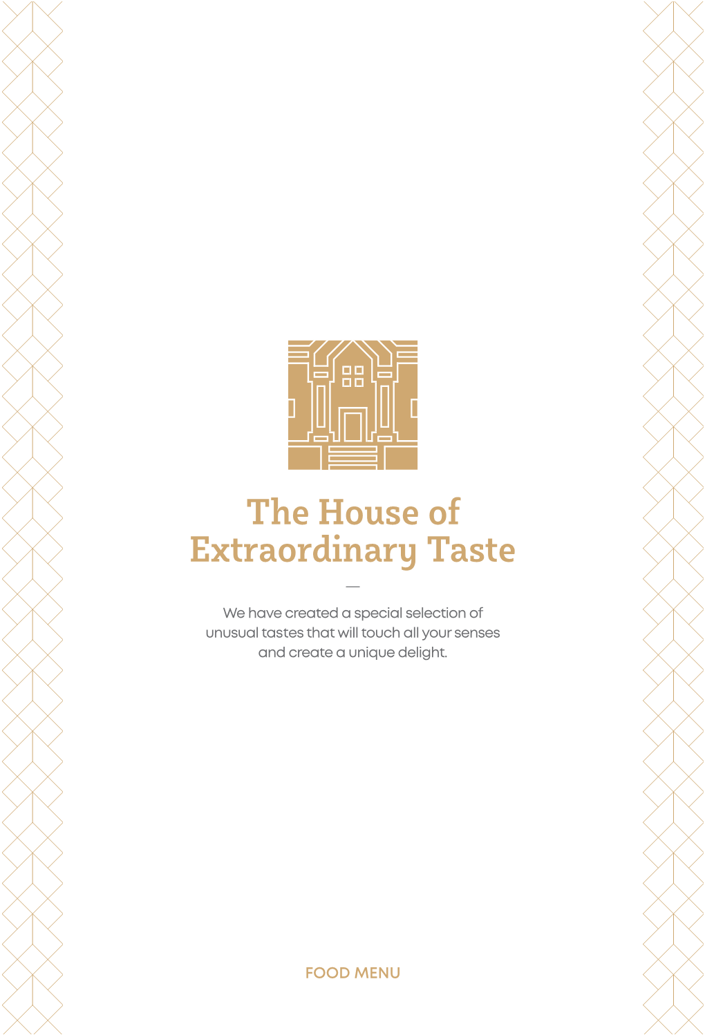 The House of Extraordinary Taste