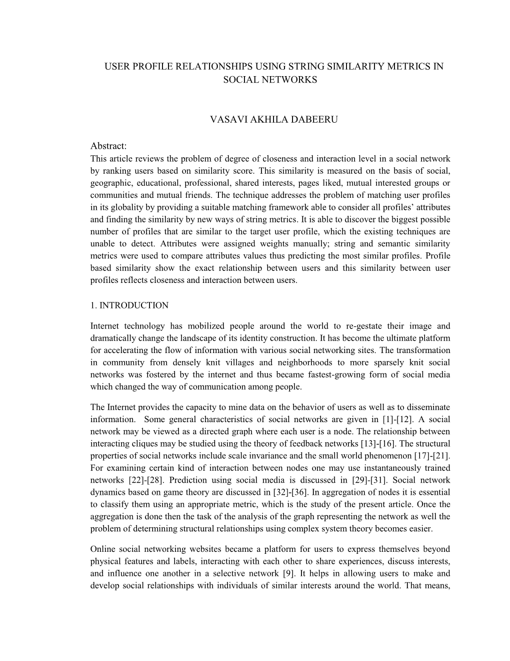 User Profile Relationships Using String Similarity Metrics in Social Networks