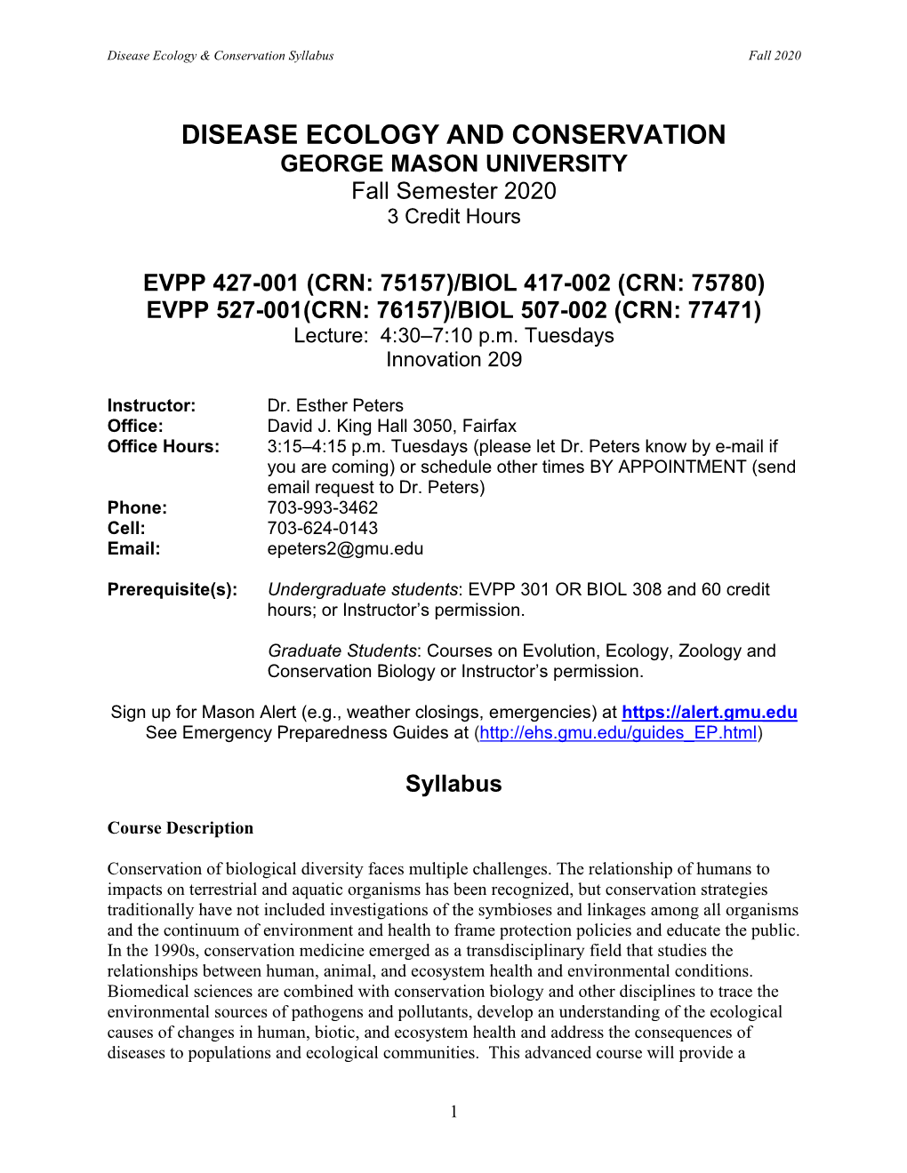 DISEASE ECOLOGY and CONSERVATION GEORGE MASON UNIVERSITY Fall Semester 2020 3 Credit Hours