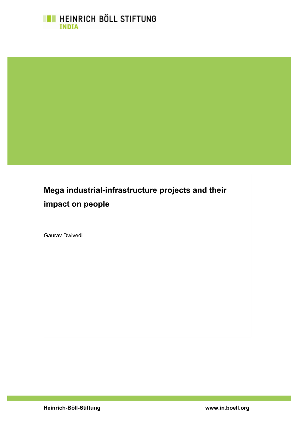 Mega Industrial-Infrastructure Projects and Their Impact on People