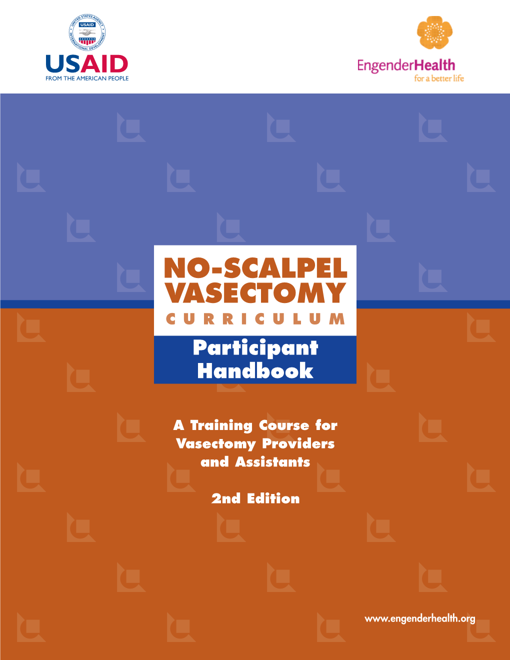 NO-SCALPEL VASECTOMY CURRI CULUM Participant Handbook
