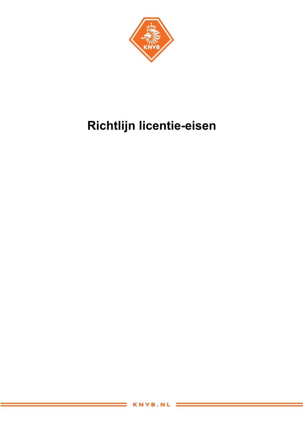 Richtlijn Licentie-Eisen