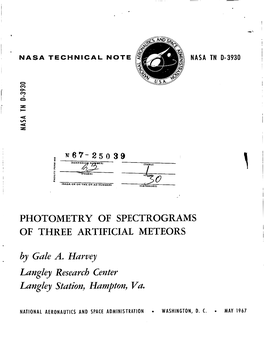 Photometry of Spectrograms of Three Artificial Meteors
