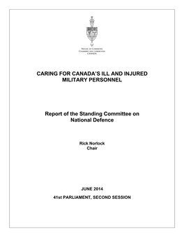 CARING for CANADA's ILL and INJURED MILITARY PERSONNEL Report of the Standing Committee on National Defence