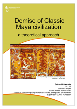 Demise of Classic Maya Civilization a Theoretical Approach